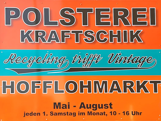 Hofflohmarkt Mai bis August Polsterei Kraftschik Wolfenbüttel Recclingmöbel Vintagemöbel